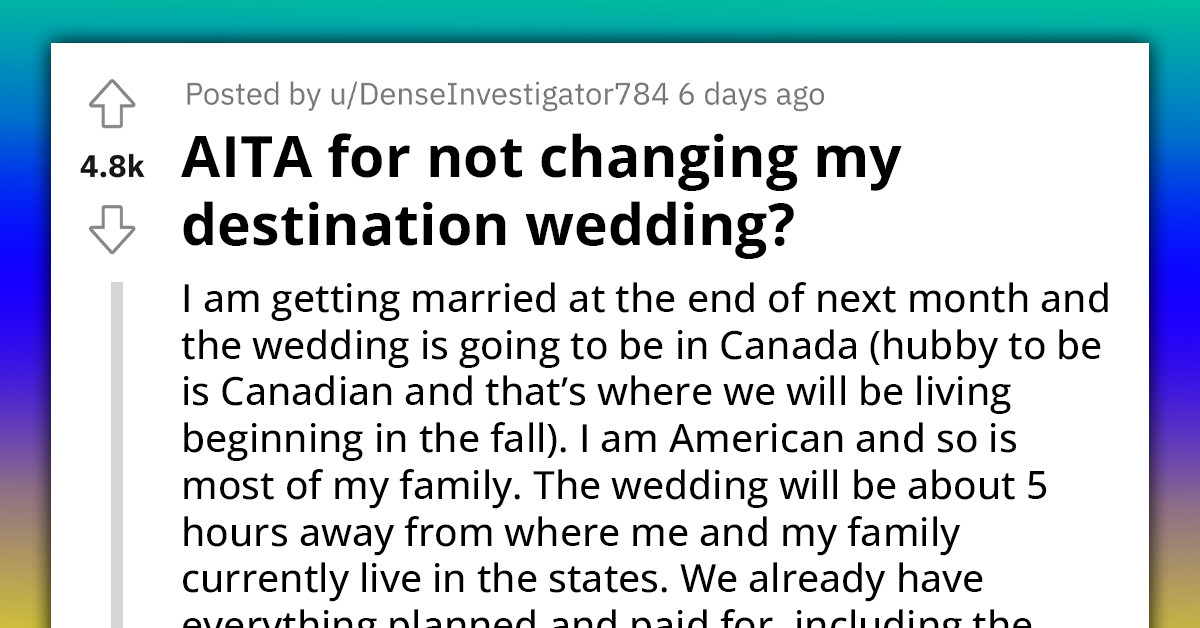 Family Battle Erupts As Bride Refuses To Change Wedding Destination From Canada To U.S. Despite Her Cousin's Canadian Ban