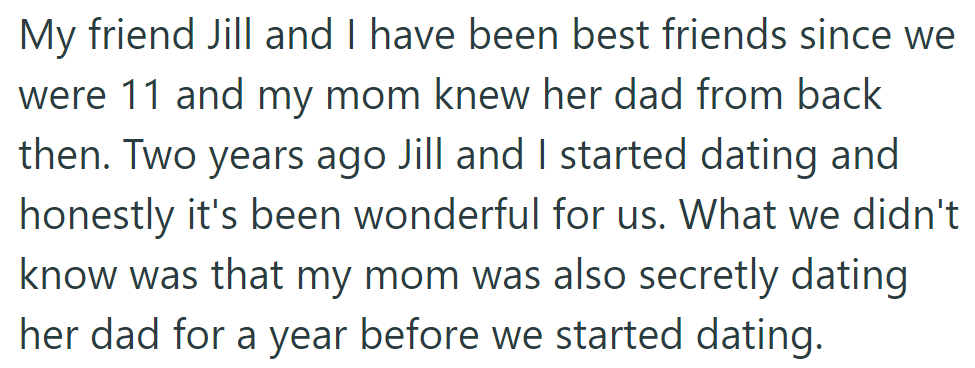 Childhood friends Jill and OP began dating, unaware that OP's mom had also dated Jill's dad in secret.