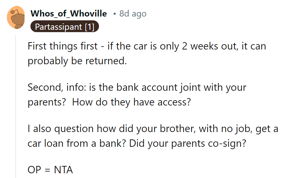 Reverse the loan if it's fresh, detour the joint account, and how did Bro snag a loan while jobless? Verdict: OP's clean in this financial drama!
