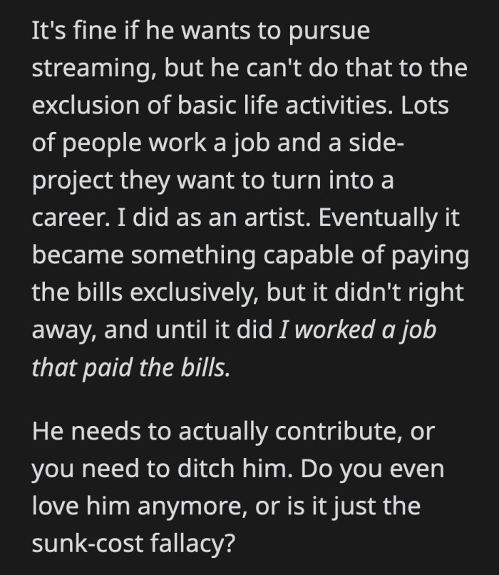 He really thought it only takes a month to build a following and make money off of streaming