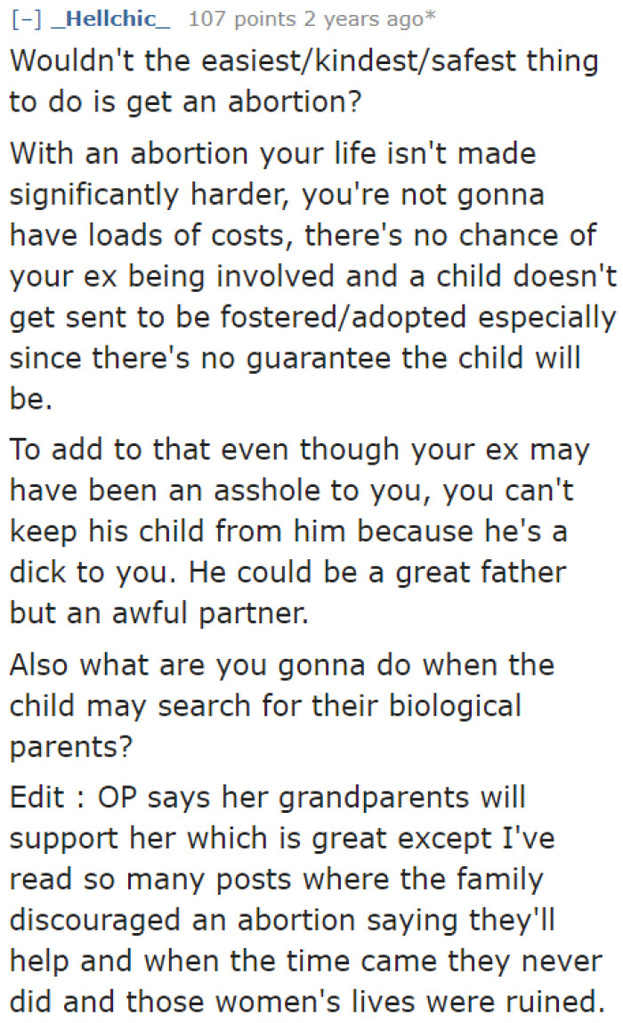 A number of Redditors believe that she should simply get an abortion to make her life peaceful.