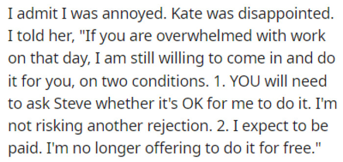 OP told Kate that they would still help her out, but not for free