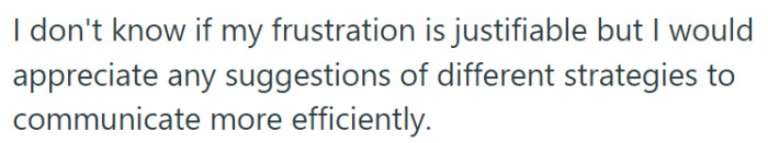 The problem here isn't a one-time occurrence but part of a pattern that has OP feeling overlooked and frustrated.