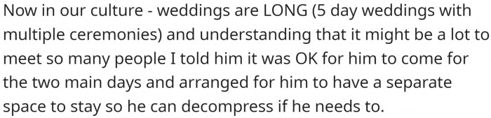 In her culture, weddings are quite long - 5 days of fun and games