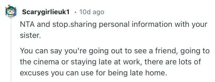 “NTA and stop.sharing personal information with your sister.”