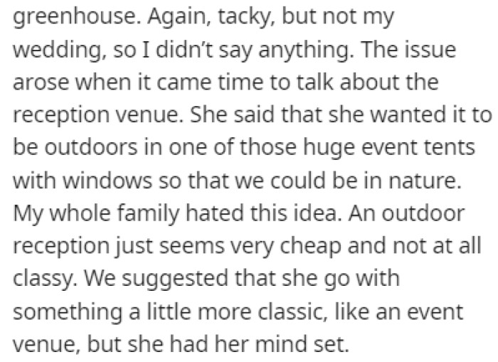 The sister wants the wedding to be outdoors in a huge tent