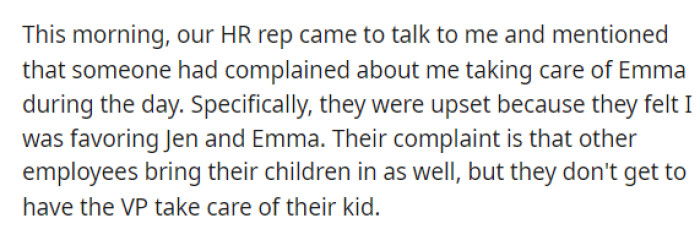 Someone was complaining about her doing this and said that she was showing favoritism.