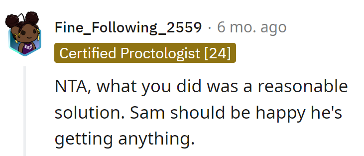 Sam's got a ticket to the inheritance party—he should RSVP with gratitude!