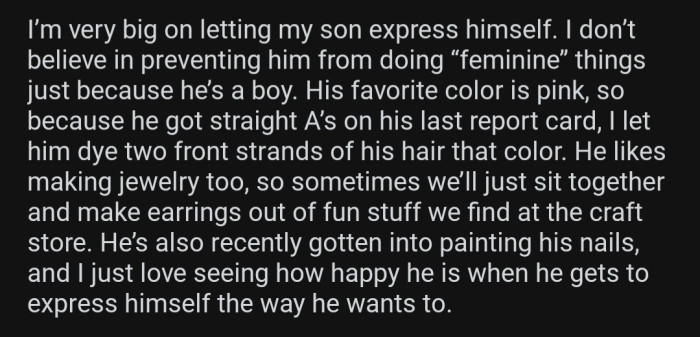 OP doesn't prevent her son from embracing his feminine side and encourages him to be himself.