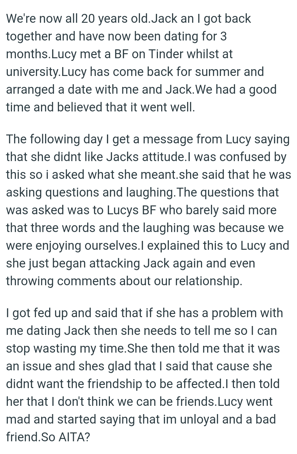 The question that was asked was to Lucy's BF, who barely said more than three words