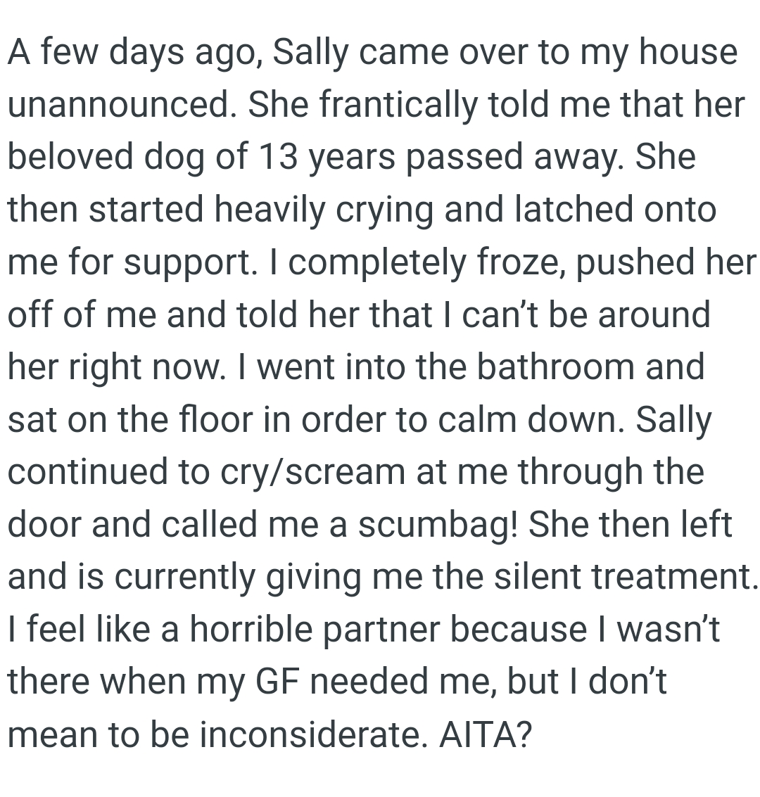 The OP went into the bathroom and sat on the floor in order to calm down