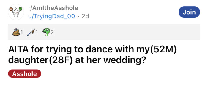 The OP asked if he's an a**hole for trying to dance with his daughter at her wedding.
