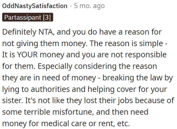 OP is not obligated to give her money to her parents, especially when their financial troubles are a result of breaking the law.