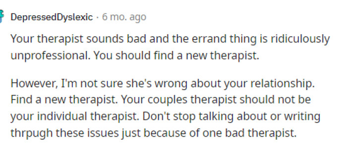 We all have to agree that the therapist has to go, so hopefully OP listens.