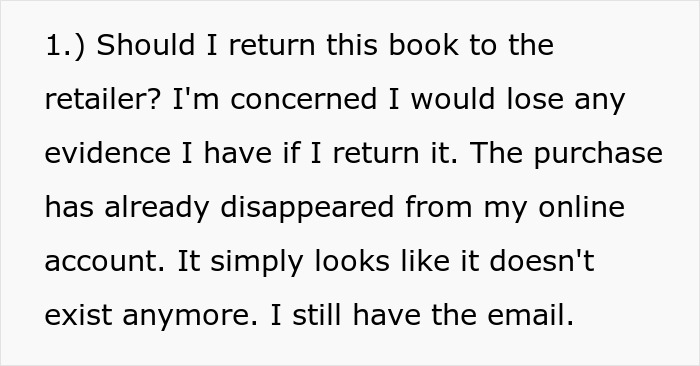 He wonders if he should just return the book, but that would mean he'll lose his evidence should he decide to take the legal route.