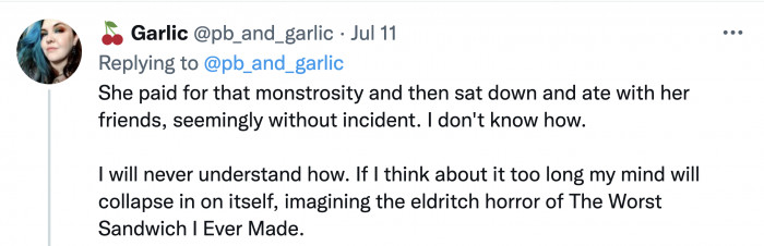 The customer sat down to eat it, and that’s how the worst sandwich OP ever made came about