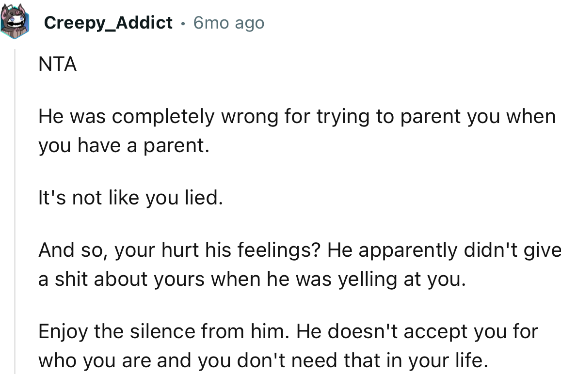“NTA. He Was Completely Wrong for Trying to Parent You When You Have a Parent.”