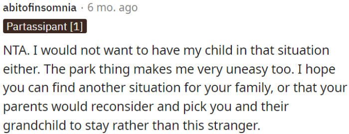 OP's parents should prioritize their child and grandchild over a stranger.