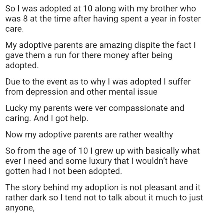 The OP's adoptive parents are amazing despite the fact they were given a run for their money