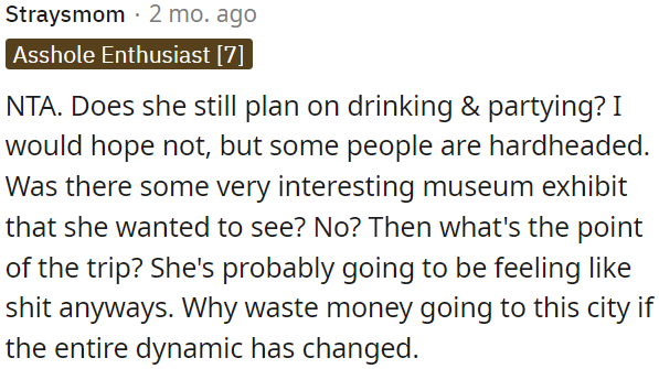 It might not be worth it if the situation has changed.