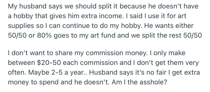 OP isn’t open to sharing her art commission, but her husband feels it goes against their income sharing agreement
