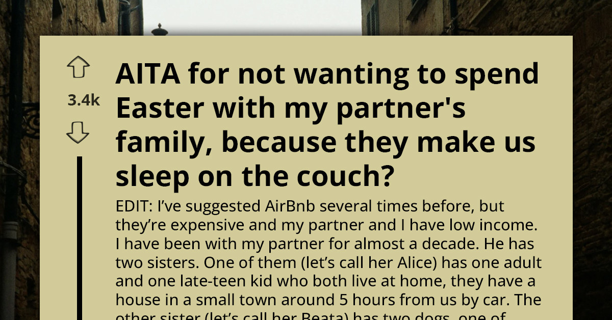 Partner Pushes Easter Visit Despite Years Of Making Her Sleep On The Couch