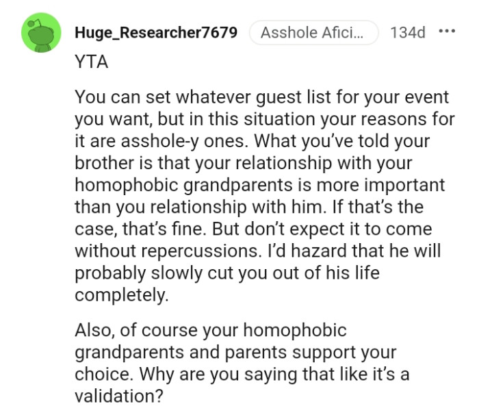 The OP has revealed that her relationship with her homophobic grandparents is more important to her