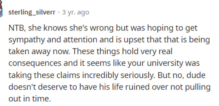 She is definitely upset that she's not getting any more attention, and instead, she's being criticized for what happened.