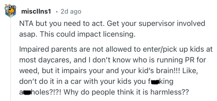 “NTA but you need to act. Get your supervisor involved asap. This could impact licensing.”