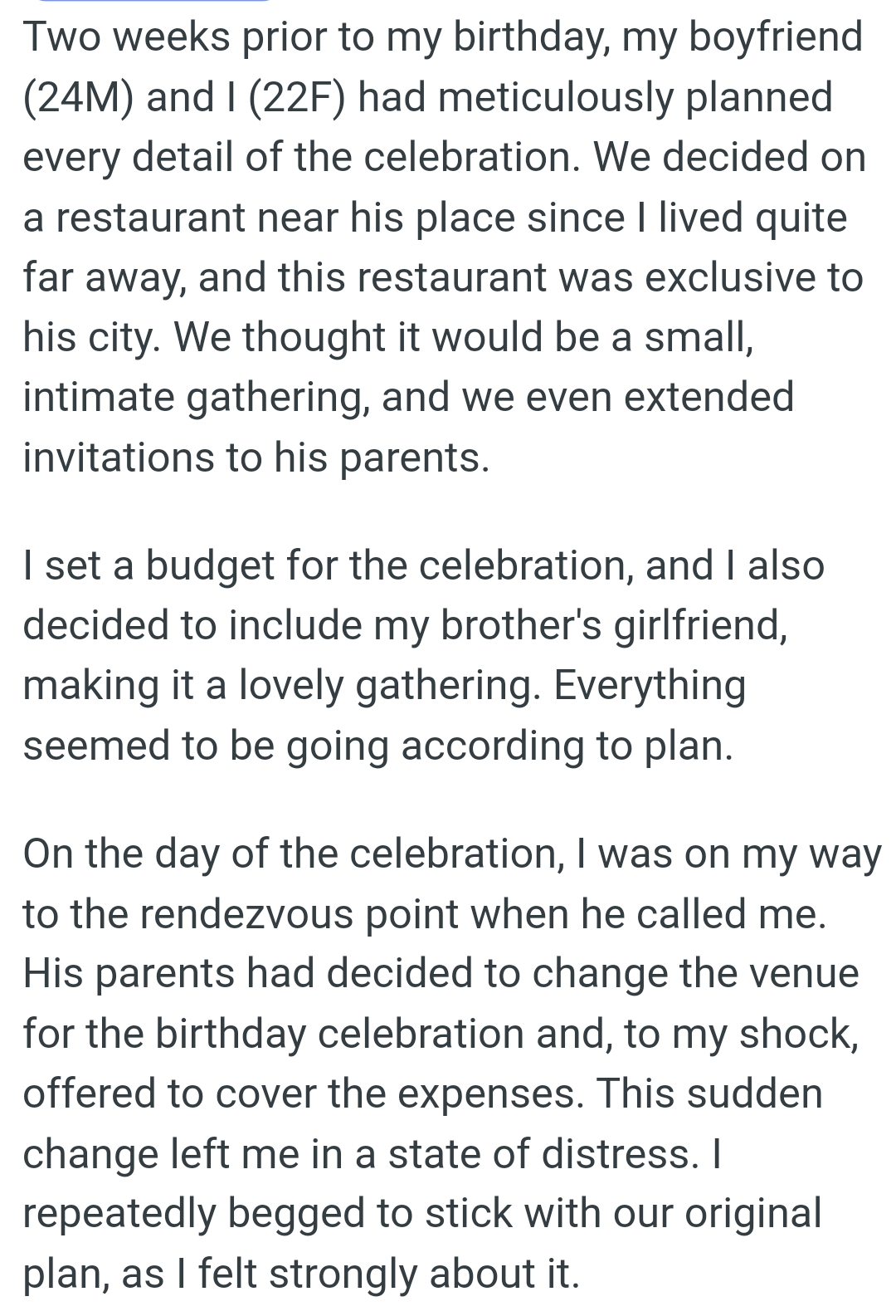 The boyfriend's parents had decided to change the venue for the birthday celebration