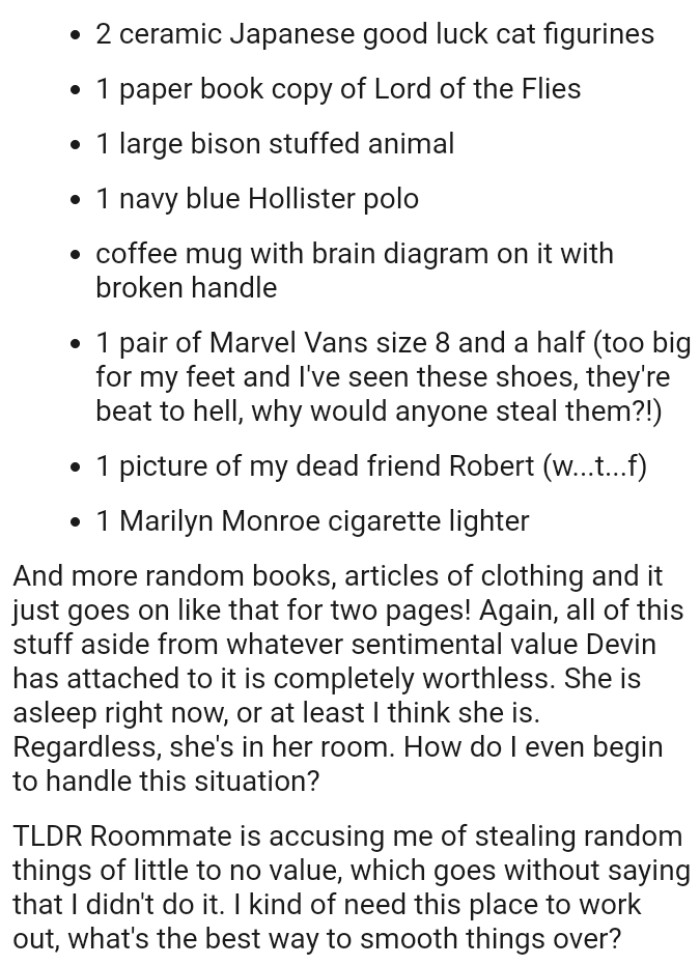 All of this stuff, aside from whatever sentimental value she has attached to it, is completely worthless