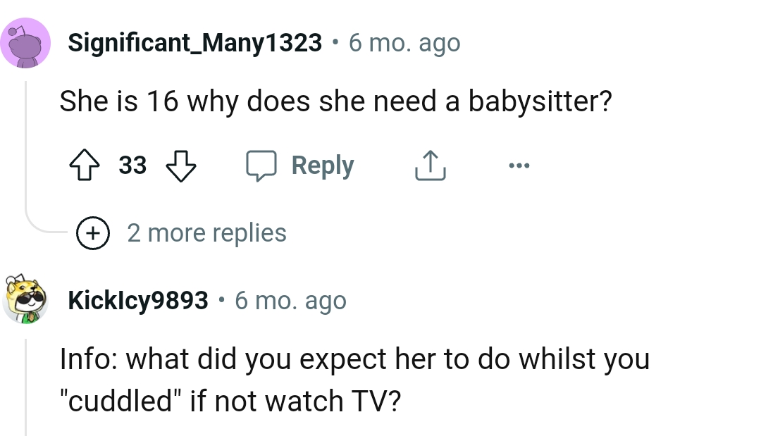 Does she need a babysitter?