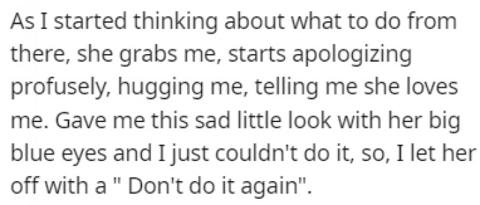 The daughter was immediately apologetic, and OP let her off with just a warning.