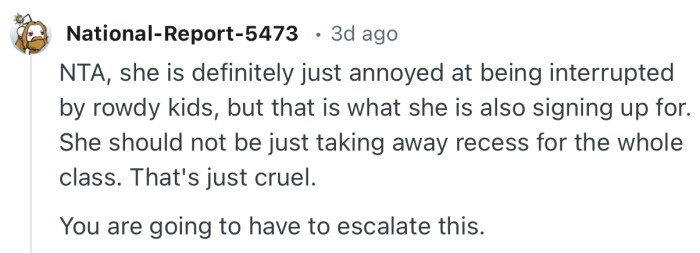 “She should not be just taking away recess for the whole class. That's just cruel.”