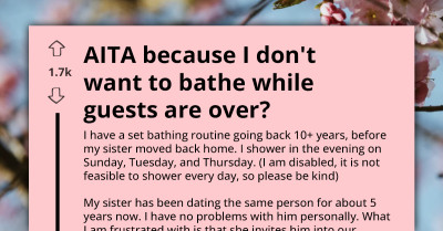 Woman Struggles To Shower In Her Own Home Because Sister’s Boyfriend Drops In Constantly