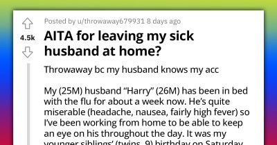 Redditor Looking For Outside Opinions On If She Was Wrong For Leaving Her Sick Husband At Home And Going To A B-Day B+Party