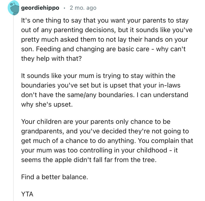 Sounds like OP’s mom is upset that the in-laws don't have the same boundaries as them