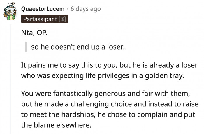 He chose a challenging path for himself; nobody forced him to, but instead of rising to the occasion, he floundered.