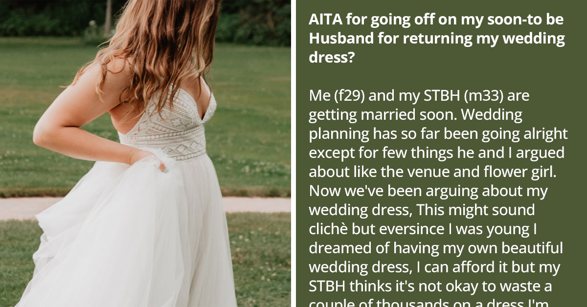 Heated Argument Ensues After Man Returns His Future Wife’s Dream Wedding Dress, Claiming She Was Just "Wasting Money"