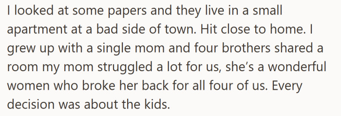 Their cramped apartment mirrors the hardship he grew up in, and it pulls him straight into old memories of a mother who gave everything.