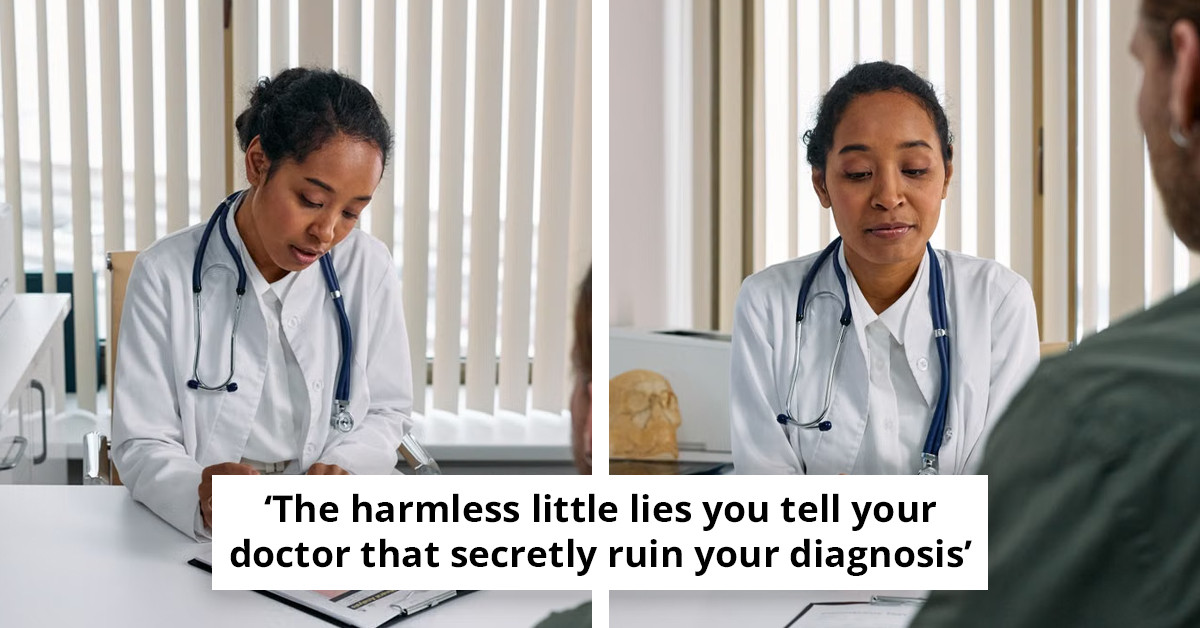 Doctor Issues Warning About the Things You Should Never Hide From Your GP