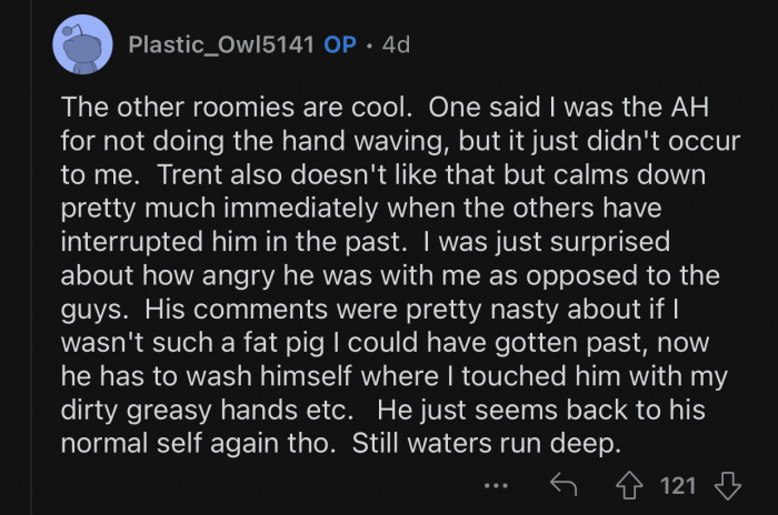 OP did not expect that extreme of a reaction from Trent.