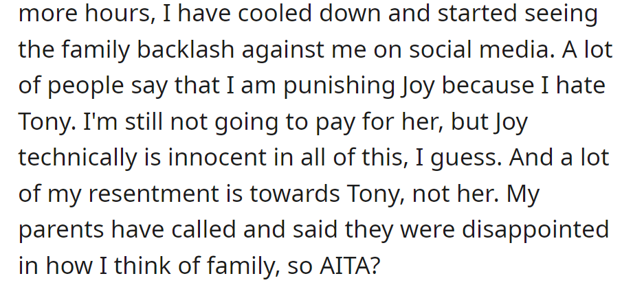 Social media backlash accuses OP of punishing Joy due to resentment towards Tony. Despite recognizing Joy's innocence, they stand firm in not paying.
