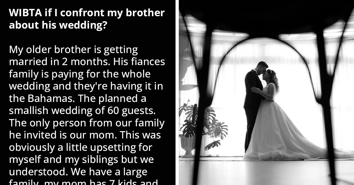 Redditor Contemplates Confronting Brother Over Refusal to Allow Their Mother to Bring a Plus One to His Destination Wedding