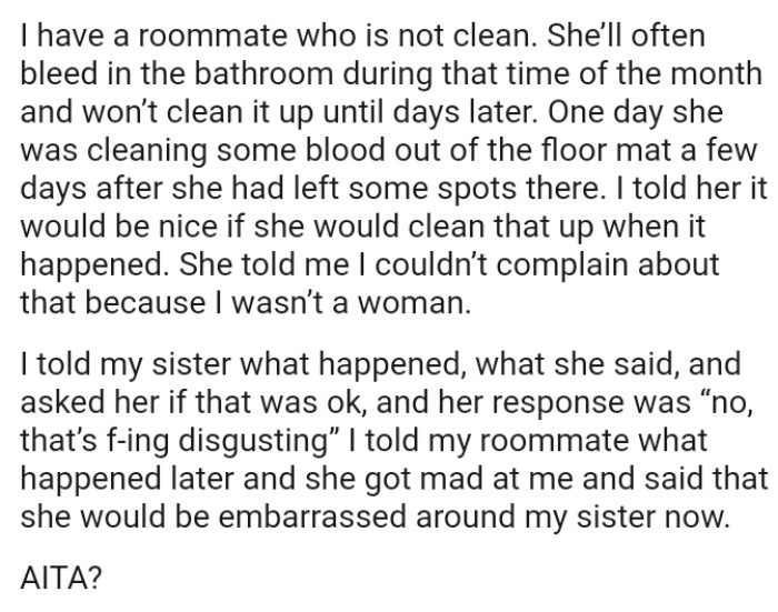 OP's roommate was cleaning some blood out of the floor mat a few days after she had left some spots there