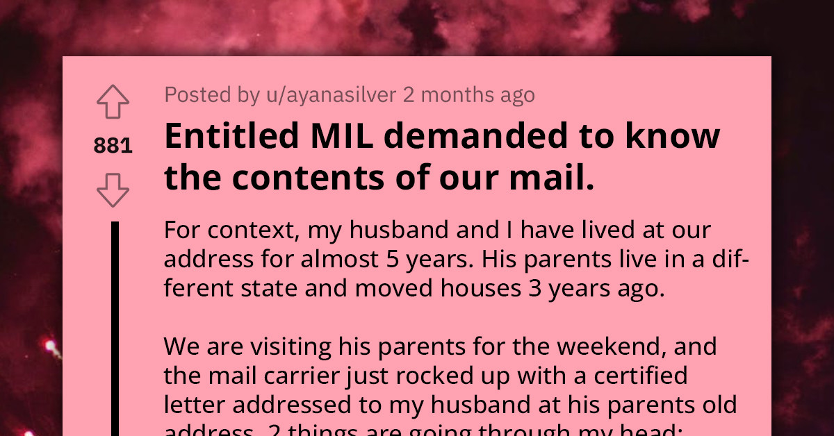 Redditors Grapple With Mother-In-Law Who Demands to Check Her Mail