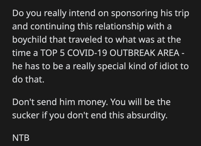 If not, his motivation behind this trip is really suspicious.