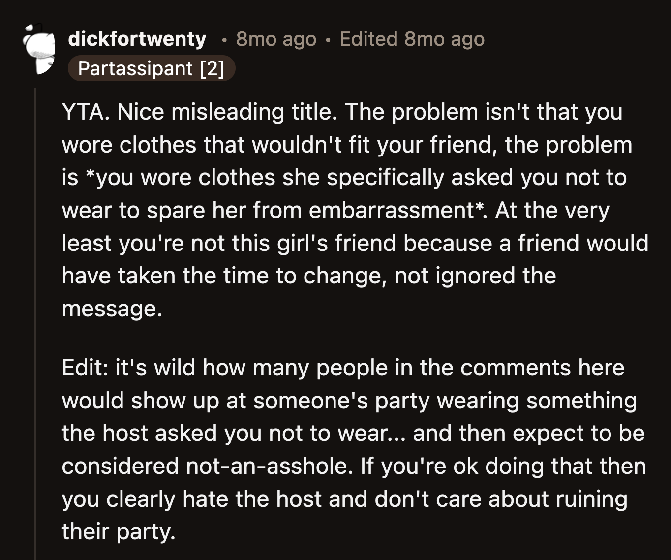 Although the votes were split, OP was voted the a**hole by the majority. They said she was a bad friend for creating a potentially embarrassing situation for Sarah.