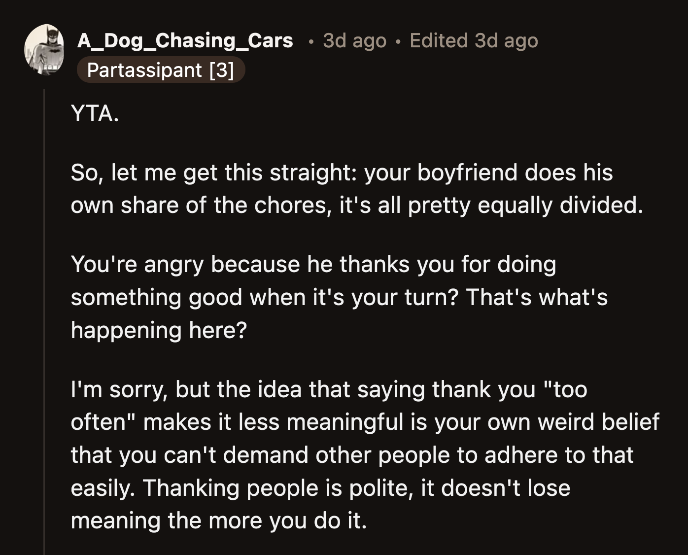 The problem isn't her boyfriend's appreciative nature. The issue is OP's belief that being thanked makes the word lose its authenticity.