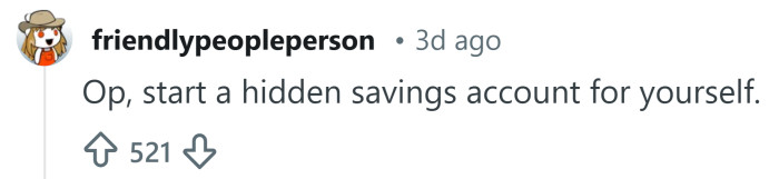 Time to start a hidden savings account.